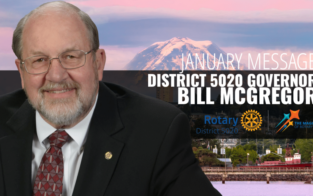 JANUARY DISTRICT 5020 GOVERNORS MESSAGE
