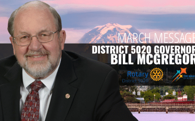 MARCH DISTRICT 5020 GOVERNORS MESSAGE