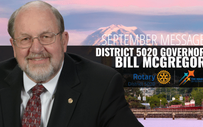 SEPTEMBER DISTRICT 5020 GOVERNORS MESSAGE